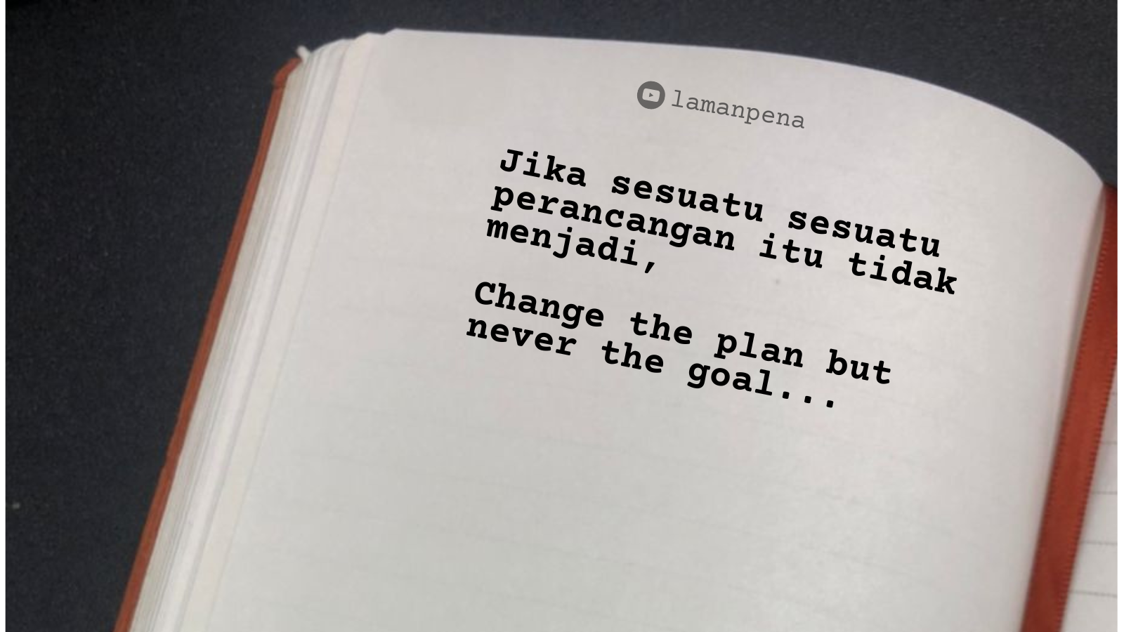 Motivasi : Ubah perancangan bukan matlamat