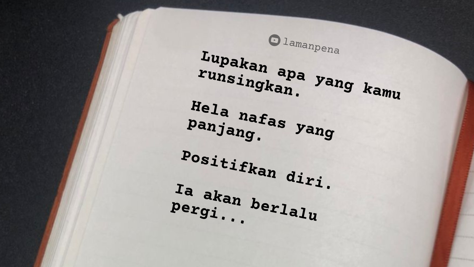 MOTIVASI : LUPAKAN KERISAUAN KAMU